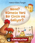 Neee? Kümese Yeni Bir Civciv Mi Geliyor?