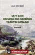 1877-1878 Osmanlı-Rus Harbinde Yıldız'ın Hataları