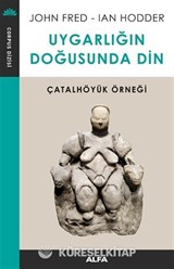 Uygarlığın Doğusunda Din