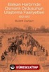 Balkan Harbi'nde Osmanlı Ordusu'nun Ulaştırma Faaliyetleri 1912-1913