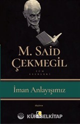 İman Anlayışımız