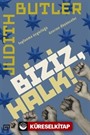 Biziz, Halk!: Toplanma Özgürlüğü Üzerine Düşünceler