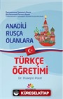 Anadili Rusça Olanlara Türkçe Öğretimi