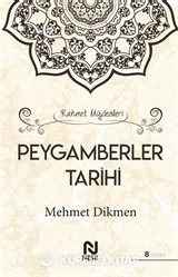 Rahmet Müjdecileri Peygamberler Tarihi