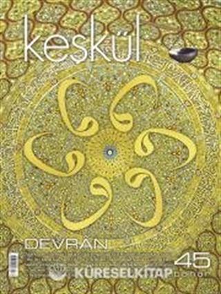 Keşkül Sayı:45 / Devran