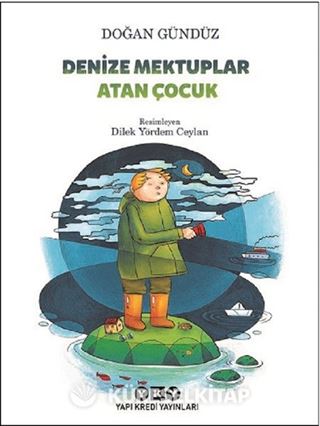 Denize Mektuplar Atan Çocuk