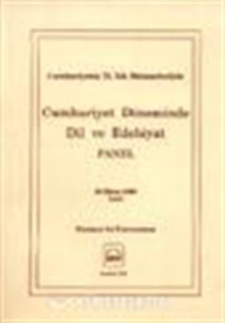 Cumhuriyet Döneminde Dil ve Edebiyat Panel