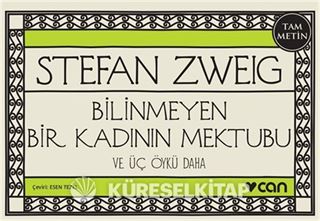 Bilinmeyen Bir Kadının Mektubu ve Üç Öykü Daha (Minikitap)