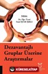 Dezavantajli Gruplar Üzerine Araştırmalar