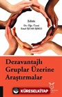 Dezavantajli Gruplar Üzerine Araştırmalar