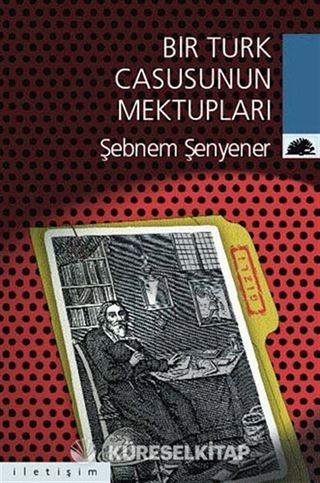 Bir Türk Casusunun Mektupları