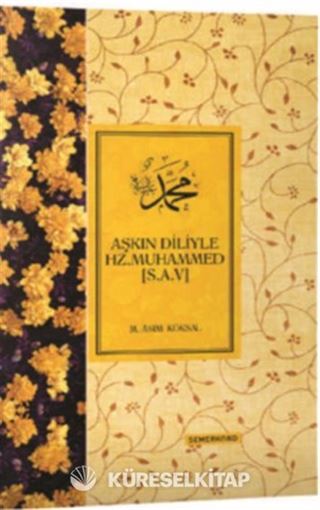Aşkın Diliyle Hz. Muhammed (s.a.v.)