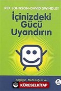 İçinizdeki Gücü Uyandırın / Sağlığın, Mutluluğun ve Başarının Sırrını Keşfedin