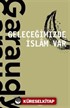 Geleceğimizde İslam Var