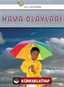 İlk Hazinem - Hava Olayları