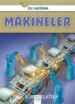 İlk Hazinem - Makineler