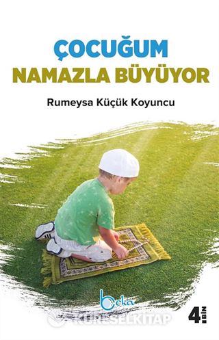 Çocuğum Namazla Büyüyor