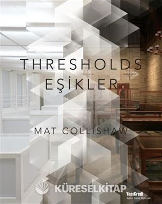 Mat Collishaw - Thresholds-Eşikler
