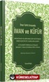 İfrat-Tefrit Arasında İman ve Küfür