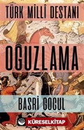 Türk Milli Destanı Oğuzlama