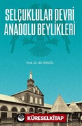 Selçuklular Devri Anadolu Beylikleri