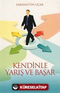 Kendinle Yarış ve Başar