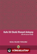 Kufe Dil Ekolü Rivayet Anlayışı (Hicri İlk Üç Asır Örneği)