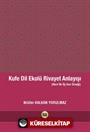 Kufe Dil Ekolü Rivayet Anlayışı (Hicri İlk Üç Asır Örneği)