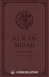 Nüzul Sırasına Göre Kur'an Mesajı Meal-Tefsir Orta Boy Mushaflı (Arapça Metinli)