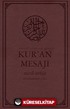 Nüzul Sırasına Göre Kur'an Mesajı Meal-Tefsir Orta Boy Mushaflı (Arapça Metinli)
