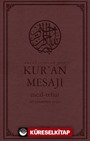 Nüzul Sırasına Göre Kur'an Mesajı Meal-Tefsir Orta Boy Mushaflı (Arapça Metinli)