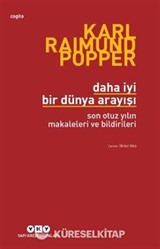 Daha İyi Bir Dünya Arayışı / Son Otuz Yılın Makaleleri ve Bildirileri