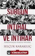 Sürgün, İntihal ve İntihar