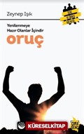 Yenilenmeye Hazır Olanlar İçin Oruç