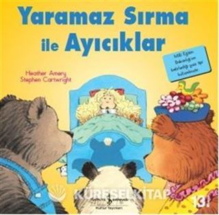 Yaramaz Sırma İle Ayıcıklar / İlk Okuma Kitaplarım