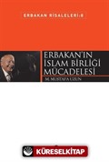 Erbakan'ın İslam Birliği Mücadelesi / Erbakan Risaleleri 8