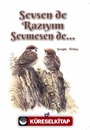 Sevsen de Razıyım Sevmesen de