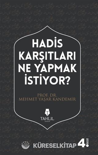 Hadis Karşıtları Ne Yapmak İstiyor?