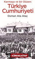 Karmaşa ve Bir Düzen :Türkiye Cumhuriyeti