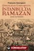 Osmanlıdan Cumhuriyete İstanbul'da Ramazan