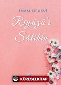 Riyazü's Salihin (Arapça Metinsiz Türkçe Açıklamalı)