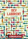 Dev Labirent