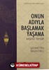 Onun Adıyla Başlamak Yaşama