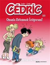 Cedric 23 / Onunla Evlenmek İstiyorum!