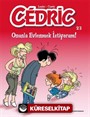 Cedric 23 / Onunla Evlenmek İstiyorum!