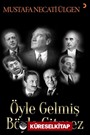 Öyle Gelmiş Böyle Gitmez