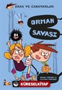 Orman Savaşı / Aras ve Canavarlar