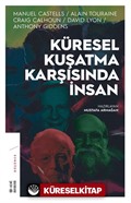 Küresel Kuşatma Karşısında İnsan