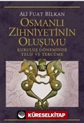 Osmanlı Zihniyetinin Oluşumu