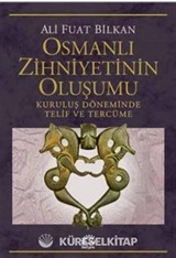 Osmanlı Zihniyetinin Oluşumu